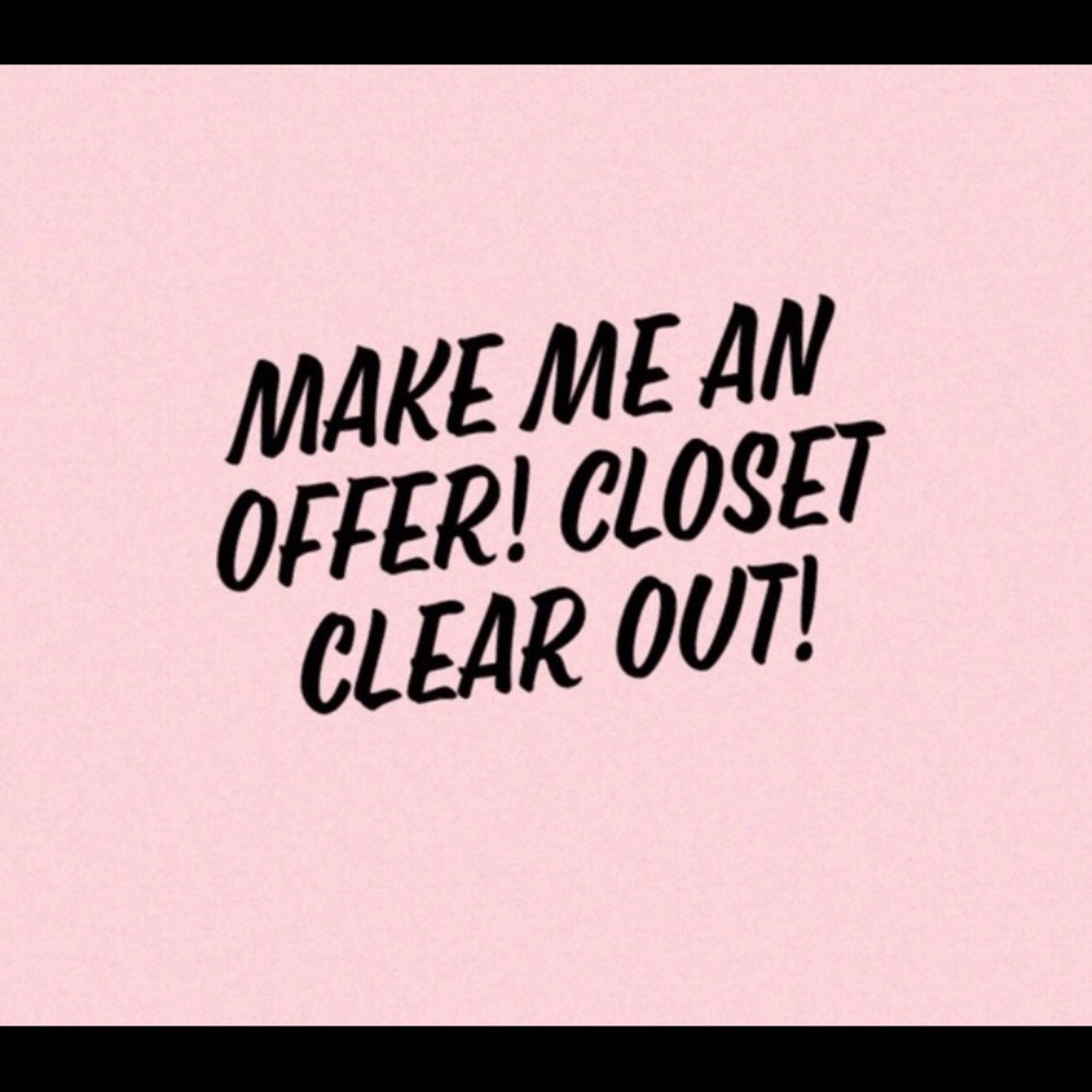 Closet clear out! Make me an offer!